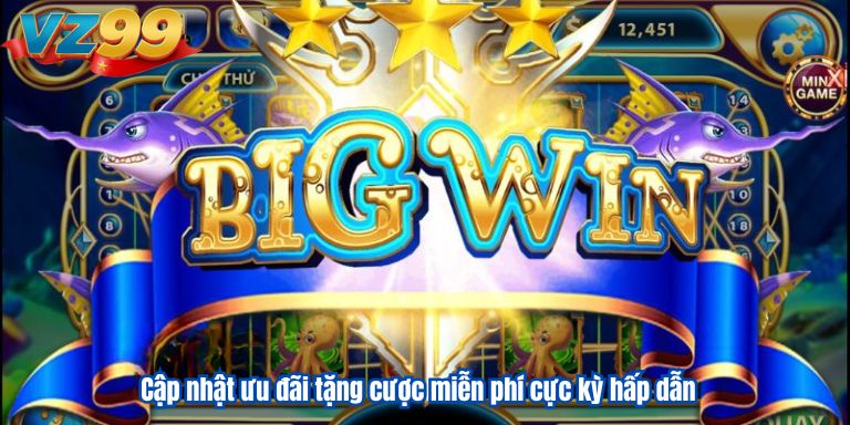 Nổ Hũ Thủy Cung VZ99: Học Cách Săn Thưởng Hấp Dẫn 3 Cập nhật ưu đãi tặng cược miễn phí cực kỳ hấp dẫn