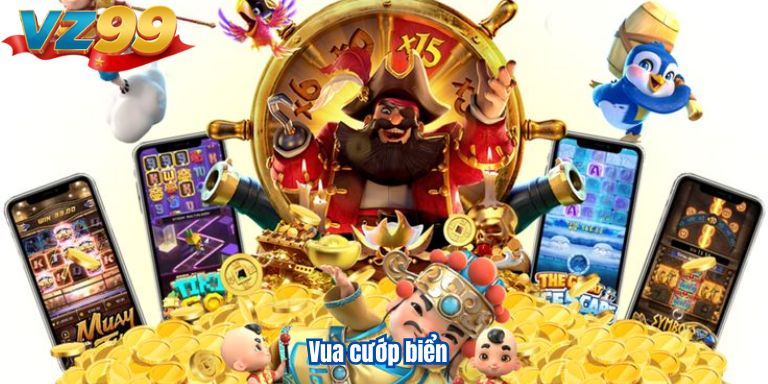 Chia Sẻ Kinh Nghiệm Bắn Cá Đổi Thưởng VZ99 Đạt Hiệu Quả Cao 3 Vua cướp biển